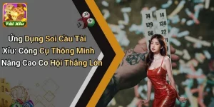 ứng dụng soi cầu tài xỉu