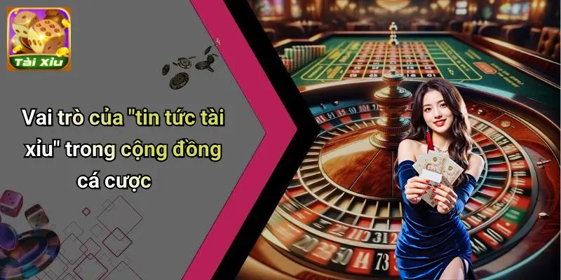 Tin Tức Tài Xỉu