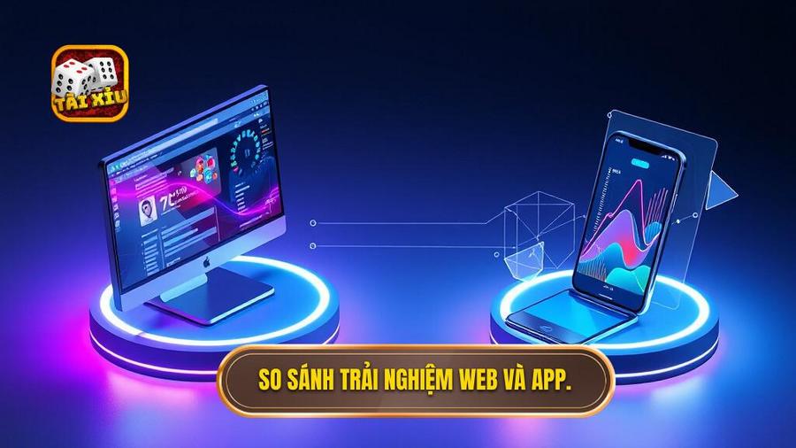 Tài Xỉu Không Cần Tải App: Xu Hướng Giải Trí Tiện Lợi Và An Toàn Nhất 2024 2 Phân tích đa chiều: Chơi trên Web vs. Chơi trên App