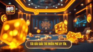Tài xỉu giải trí miễn phí uy tín.